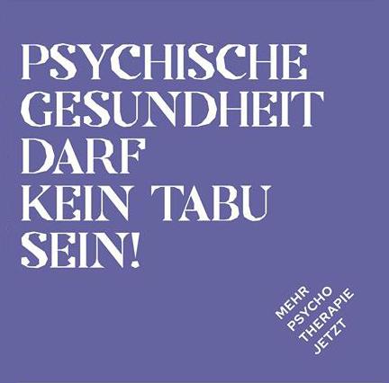 Psychische Gesundheit darf kein Tabu sein #mehrpsychotherapiejetzt